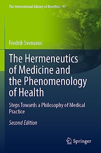 The Hermeneutics of Medicine and the Phenomenology of Health
