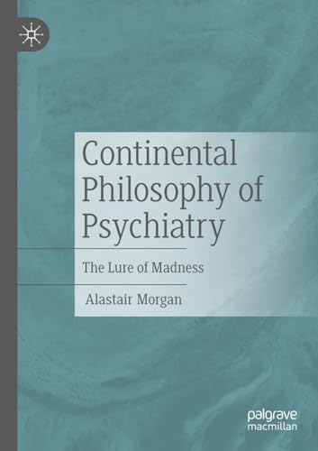 Continental Philosophy of Psychiatry