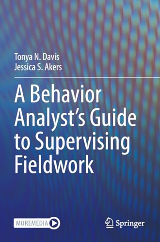 A Behavior Analyst's Guide to Supervising Fieldwork