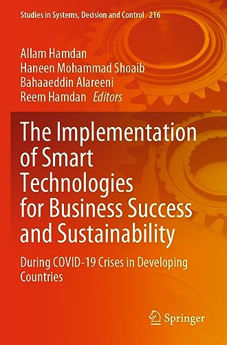 The Implementation of Smart Technologies for Business Success and Sustainability