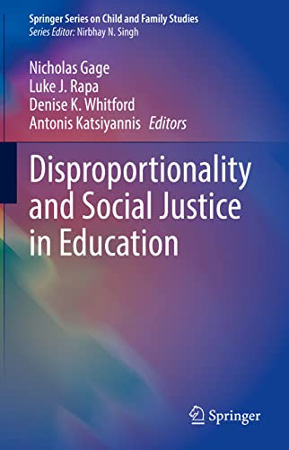 Disproportionality and Social Justice in Education