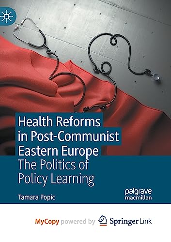 Health Reforms in Post-Communist Eastern Europe
