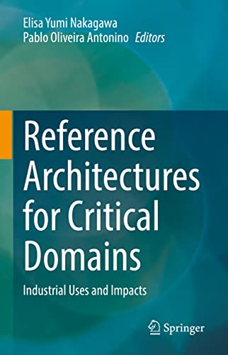 Reference Architectures for Critical Domains