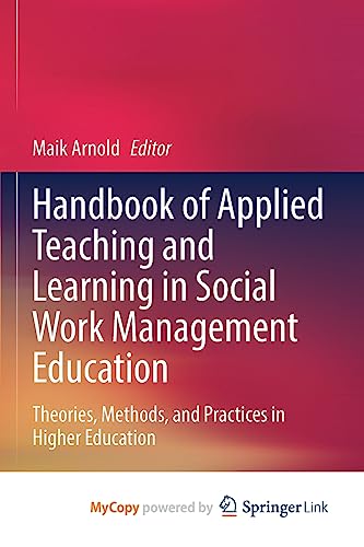 Handbook of Applied Teaching and Learning in Social Work Management Education
