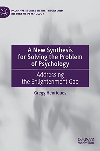 A New Synthesis for Solving the Problem of Psychology