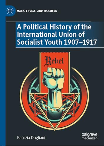 A Political History of the International Union of Socialist Youth 1907-1917