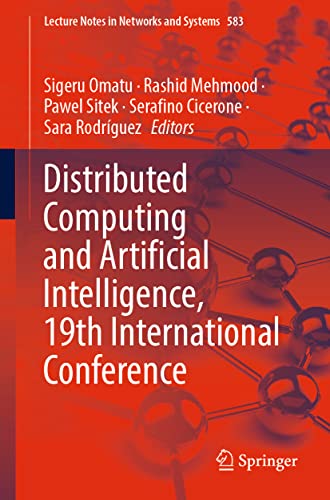 Distributed Computing and Artificial Intelligence, 19th International Conference