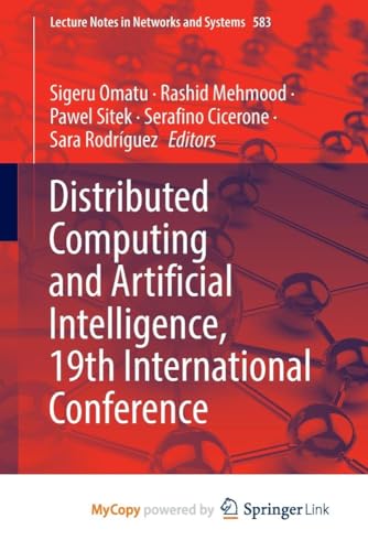 Distributed Computing and Artificial Intelligence, 19th International Conference