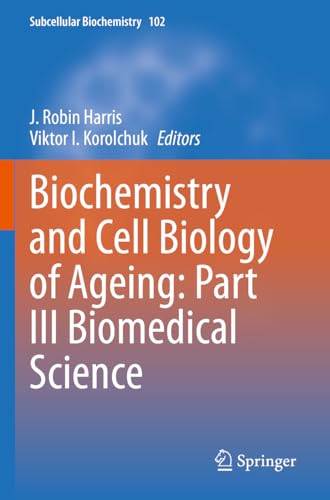 Biochemistry and Cell Biology of Ageing