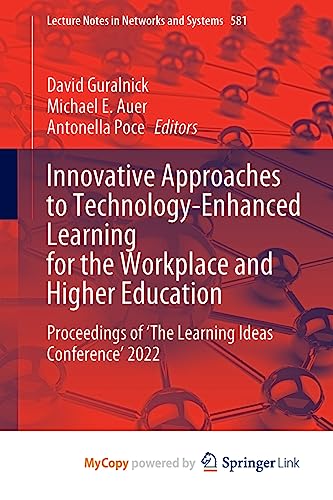 Innovative Approaches to Technology-Enhanced Learning for the Workplace and Higher Education