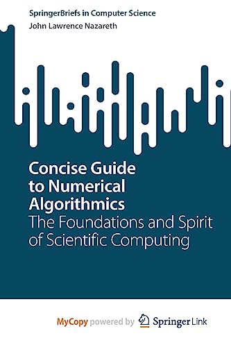 Concise Guide to Numerical Algorithmics