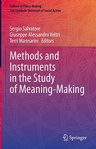 Methods and Instruments in the Study of Meaning-Making
