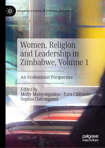 Women, Religion and Leadership in Zimbabwe, Volume 1