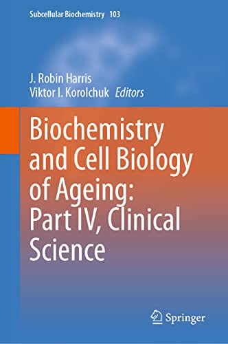 Biochemistry and Cell Biology of Ageing