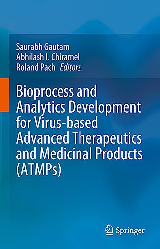 Bioprocess and Analytics Development for Virus-based Advanced Therapeutics and Medicinal Products (ATMPs)