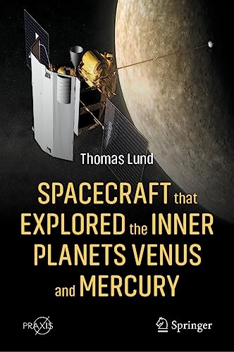 Spacecraft that Explored the Inner Planets Venus and Mercury