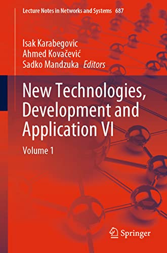New Technologies, Development and Application VI