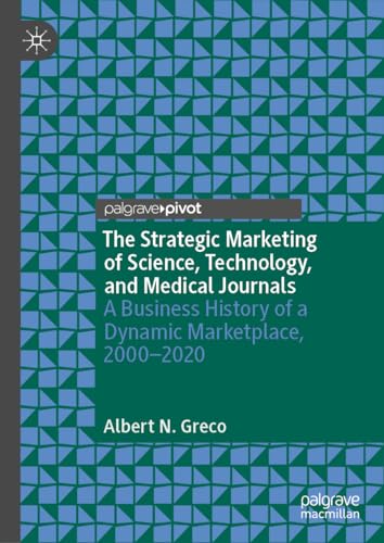 The Strategic Marketing of Science, Technology, and Medical Journals