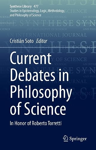 Current Debates in Philosophy of Science