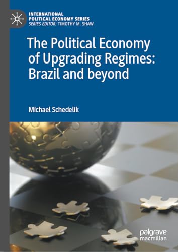 The Political Economy of Upgrading Regimes