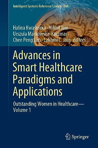 Advances in Smart Healthcare Paradigms and Applications