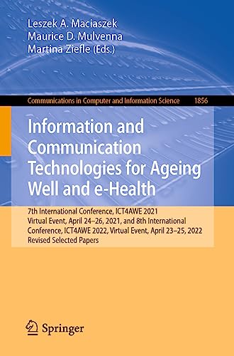 Information and Communication Technologies for Ageing Well and e-Health