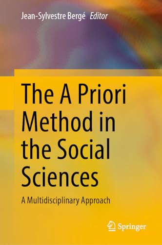 The A Priori Method in the Social Sciences