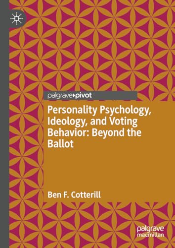Personality Psychology, Ideology, and Voting Behavior