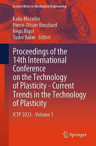 Proceedings of the 14th International Conference on the Technology of Plasticity - Current Trends in the Technology of Plasticity