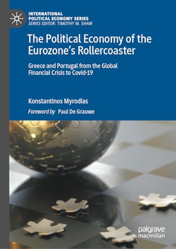 The Political Economy of the Eurozone's Rollercoaster