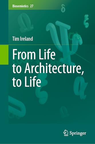 From Life to Architecture, to Life