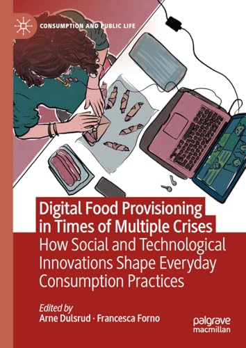 Digital Food Provisioning in Times of Multiple Crises