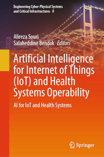 Artificial Intelligence for Internet of Things (IoT) and Health Systems Operability