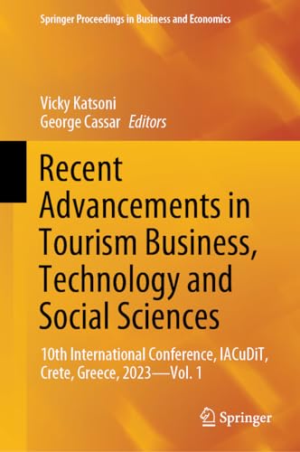 Recent Advancements in Tourism Business, Technology and Social Sciences