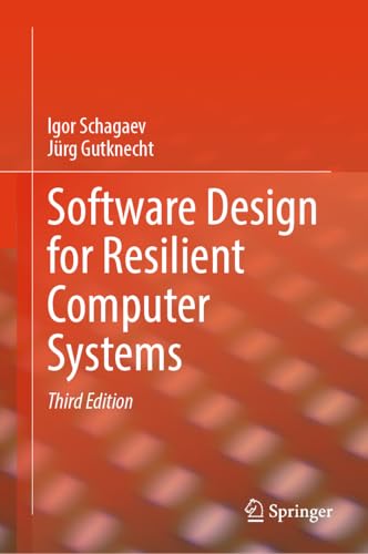 Software Design for Resilient Computer Systems