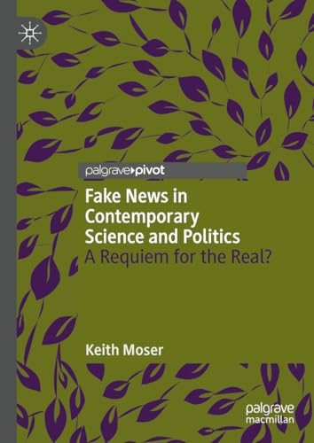 Fake News in Contemporary Science and Politics