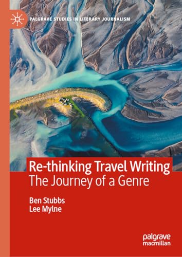 Re-thinking Travel Writing