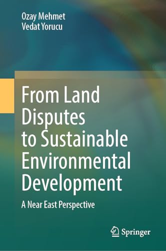From Land Disputes to Sustainable Environmental Development