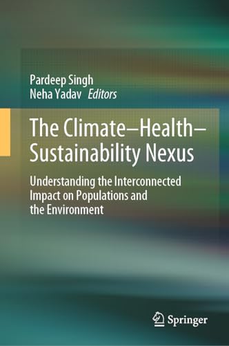 The Climate-Health-Sustainability Nexus