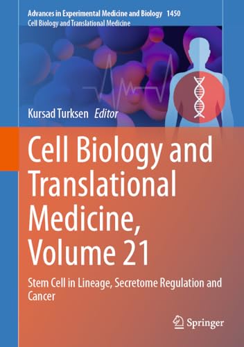 Cell Biology and Translational Medicine, Volume 21