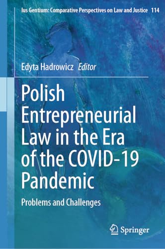 Polish Entrepreneurial Law in the Era of the COVID-19 Pandemic