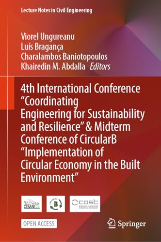 4th International Conference 'Coordinating Engineering for Sustainability and Resilience' & Midterm Conference of CircularB 'Implementation of Circular Economy in the Built Environment'