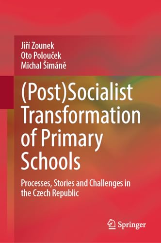 (Post)Socialist Transformation of Primary Schools