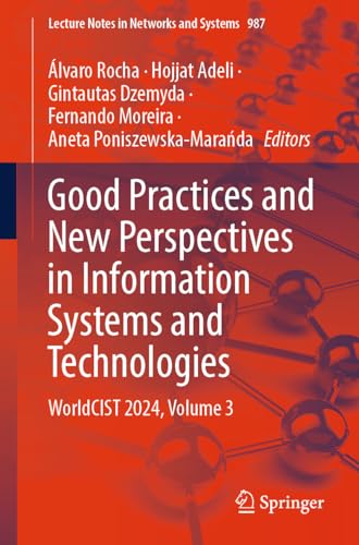 Good Practices and New Perspectives in Information Systems and Technologies