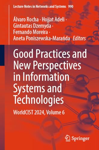 Good Practices and New Perspectives in Information Systems and Technologies