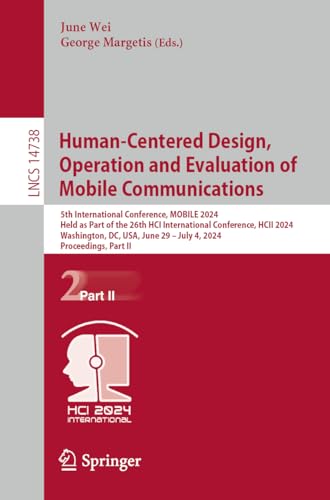 Human-Centered Design, Operation and Evaluation of Mobile Communications