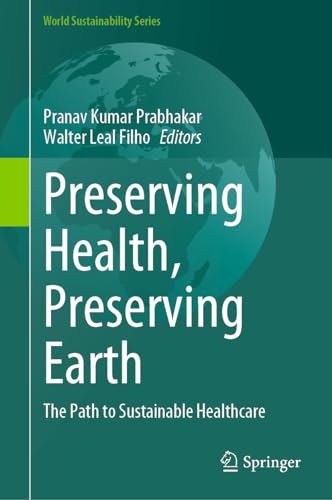 Preserving Health, Preserving Earth