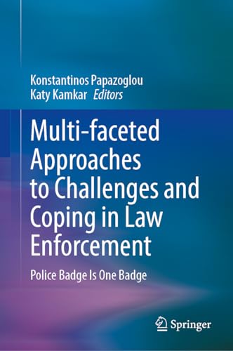 Multi-faceted Approaches to Challenges and Coping in Law Enforcement