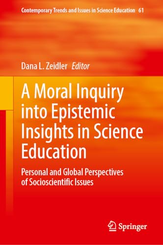 A Moral Inquiry into Epistemic Insights in Science Education
