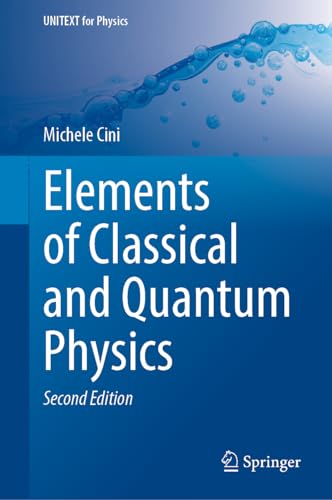 Elements of Classical and Quantum Physics